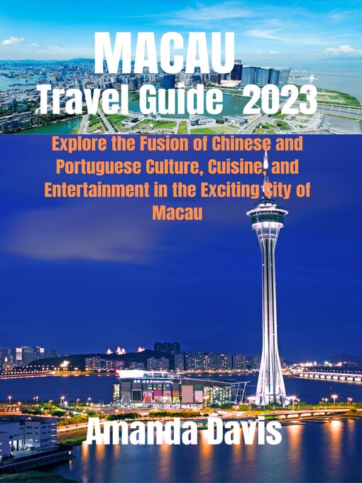 Title details for MACAU Travel Guide 2023 by Amanda Davis - Available